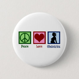 Peace Love Obstetrics Cute OBGYN Kantoor Ronde Button 5,7 Cm