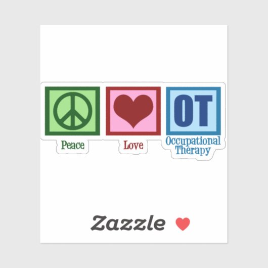 Peace Love Occupational Therapy Cute OT Sticker (Vel)
