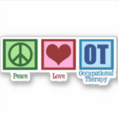 Peace Love Occupational Therapy Cute OT Sticker (Voorkant)