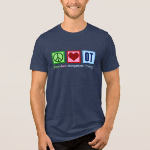 Peace Love Occupational Therapy Cute OT Tri-Blend Shirt