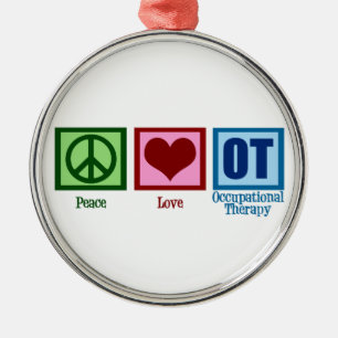 Peace Love Occupational Therapy Metalen Ornament