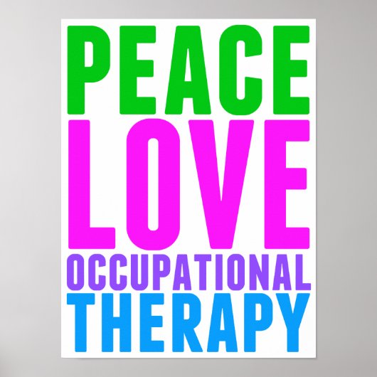 Peace Love Occupational Therapy Mooi OT Poster (Voorkant)