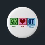 Peace Love Occupational Therapy Ronde Button 5,7 Cm<br><div class="desc">Een vredesteken,  hart,  en de letters om een grote gave te maken voor een professionele therapeut.</div>