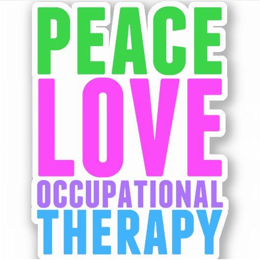 Peace Love Occupational Therapy Sticker (Voorkant)