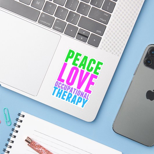 Peace Love Occupational Therapy Sticker (Laptop met iPhone)