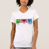 Peace Love Occupational Therapy T-shirt (Voorkant)