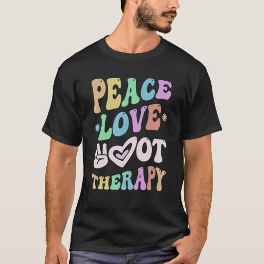 PEACE LOVE Occupational THERAPY Team O T Bemanning T-shirt (Voorkant)