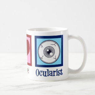 Peace Love Ocularist Ocular Prosthetics Koffiemok