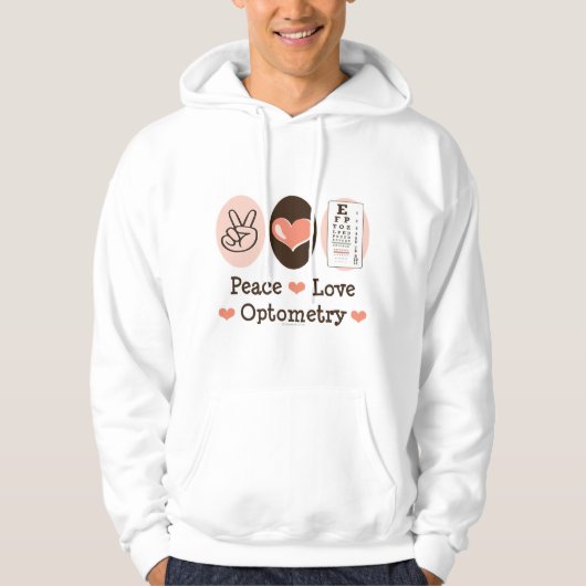Peace Love Optometry Optometrist Hooded Sweatshirt (Voorkant)