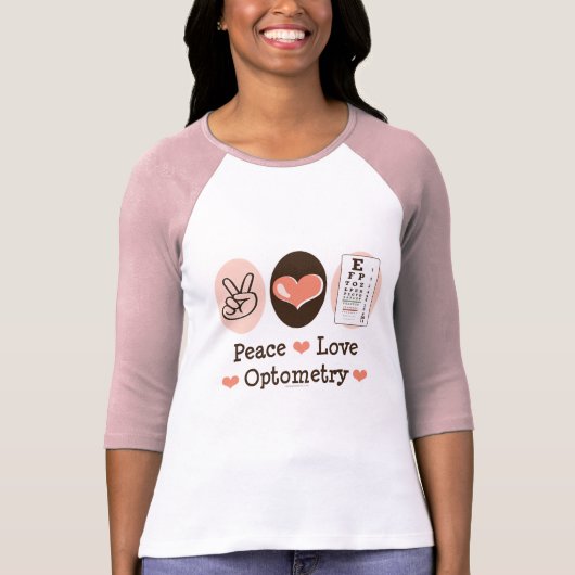 Peace Love Optometry Optometrist Raglan T-shirt (Voorkant)