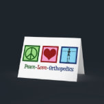 Peace Love Orthopedics Feestdagen Kaart<br><div class="desc">Peace Love Orthopedics cadeau. Een schattig kerstcadeau voor een orthopedische chirurg of orthopedist die werkt met het musculoskeletale systeem en patiënten die een schouder- en heupoperatie nodig hebben. Een vredesteken,  hart en een skelet om de botten van de specialiteit te shows.</div>