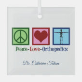 Peace Love Orthopedics Personalized Kerstmis Glas Ornament (Voorkant)