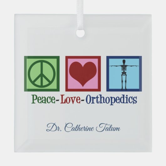 Peace Love Orthopedics Personalized Kerstmis Glas Ornament (Voorkant)