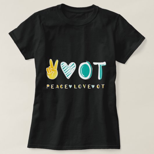 Peace Love OT OTA T-shirt, Occupational Therapy Th T-shirt (Design voorkant)