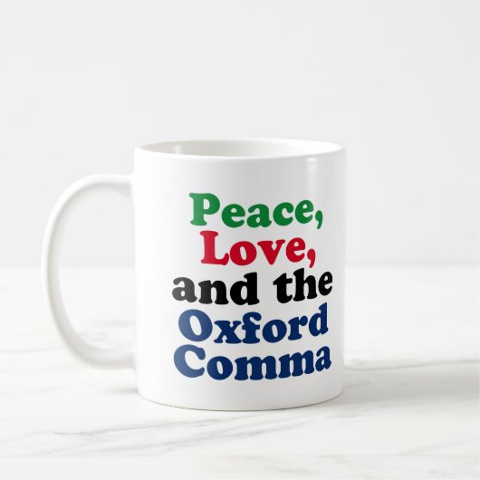 Peace Love Oxford Comma English Grammar Humor Koffiemok (Links)