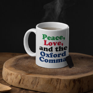 Peace Love Oxford Comma English Grammar Humor Koffiemok