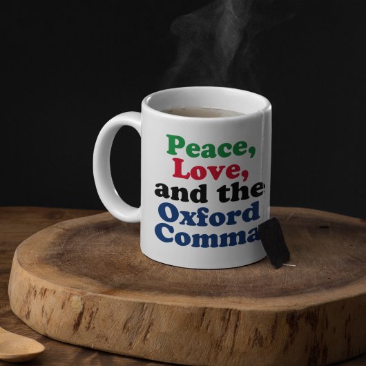Peace Love Oxford Comma English Grammar Humor Koffiemok