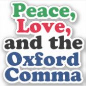 Peace Love Oxford Comma English Grammar Humor Sticker (Voorkant)