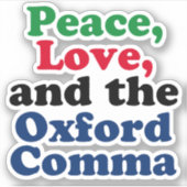 Peace Love Oxford Comma English Grammar Humor Sticker (Voorkant)