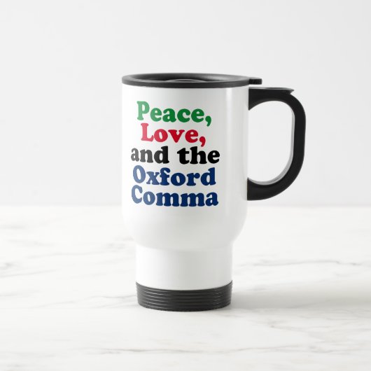 Peace Love Oxford Comma Funny English Grammar Reisbeker (Rechts)