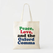 Peace Love Oxford Comma Funny Grammar Tote Bag (Voorkant)