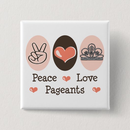 Peace Love Pageants Button (Voorkant)