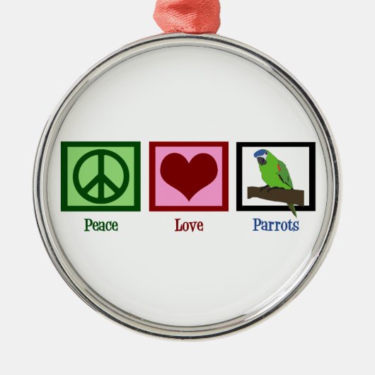 Peace Love Parrots Metalen Ornament (Voorkant)