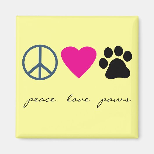 Peace Love Paws Magneet (Voorkant)