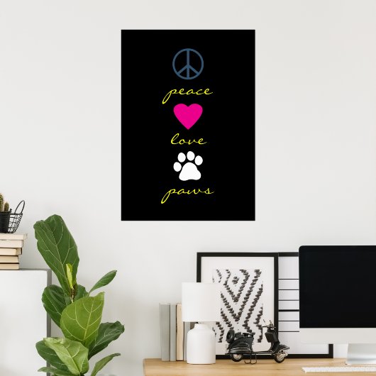 Peace Love Paws Poster (Thuiskantoor)