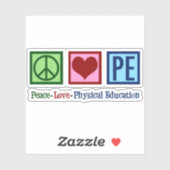 Peace Love PE Physical Education Teacher Sticker (Vel)