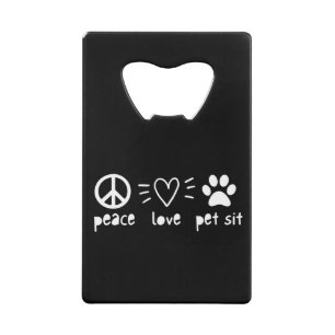 Peace Love Pet Sit Creditkaart Flessenopener