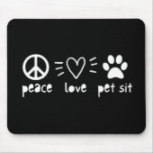 Peace Love Pet Sit Muismat (Voorkant)
