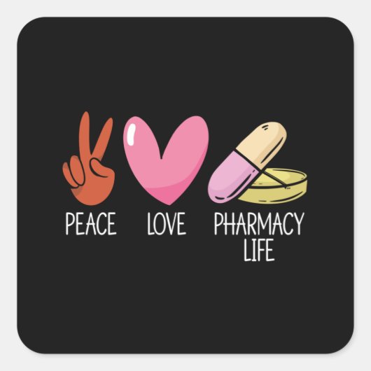 Peace Love Pharmacy Life Tech Medicinal Vierkante Sticker (Voorkant)