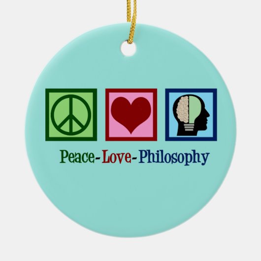 Peace Love Philosophy Keramisch Ornament (Voorkant)