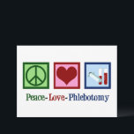 Peace Love Phlebotomie Cute Phlebotomist Kaart<br><div class="desc">Een leuke flebotomist kerst- of vakantiekaart. Peace Love Phlebotomy kaarten.</div>