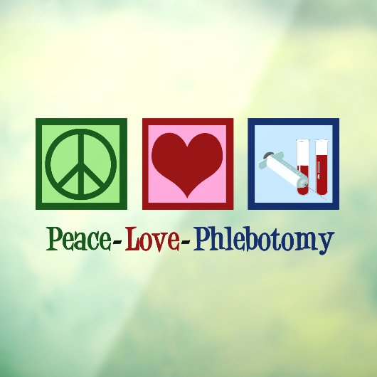 Peace Love Phlebotomie Cute Phlebotomist Raamsticker (Vel 3)
