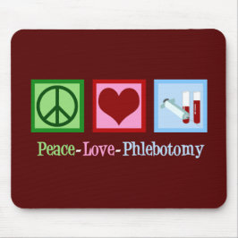 Peace Love Phlebotomie Muismat