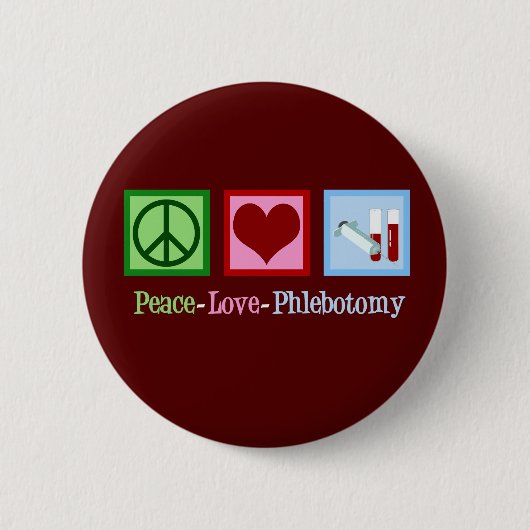 Peace Love Phlebotomie Ronde Button 5,7 Cm (Voorkant)