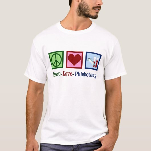 Peace Love Phlebotomie T-shirt (Voorkant)