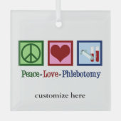 Peace Love Phlebotomy Persoonlijke Kerstmis Glas Ornament (Voorkant)