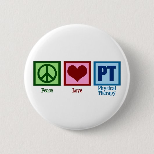 Peace Love Physical Therapist Ronde Button 5,7 Cm (Voorkant)