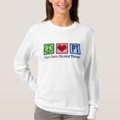 Peace Love Physical Therapist T-shirt (Voorkant)