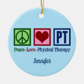 Peace Love Physical Therapute Cute Custom Kerstmis Keramisch Ornament (Voorkant)