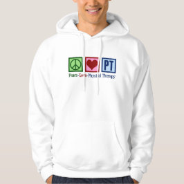 Peace Love Physical Therapy Cool PT Hoodie