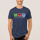 Peace Love Physical Therapy Cool PT Tri-Blend Shirt (Voorkant)