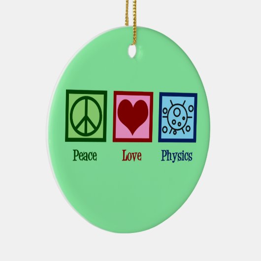 Peace Love Physics Keramisch Ornament (Rechts)