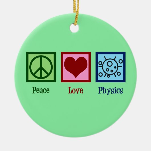 Peace Love Physics Keramisch Ornament (Voorkant)