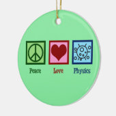Peace Love Physics Keramisch Ornament (Links)