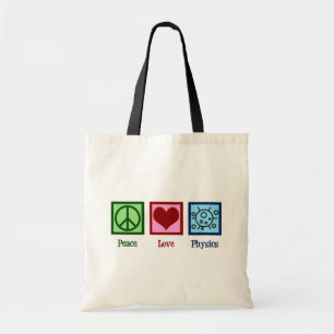 Peace Love Physics Tote Bag