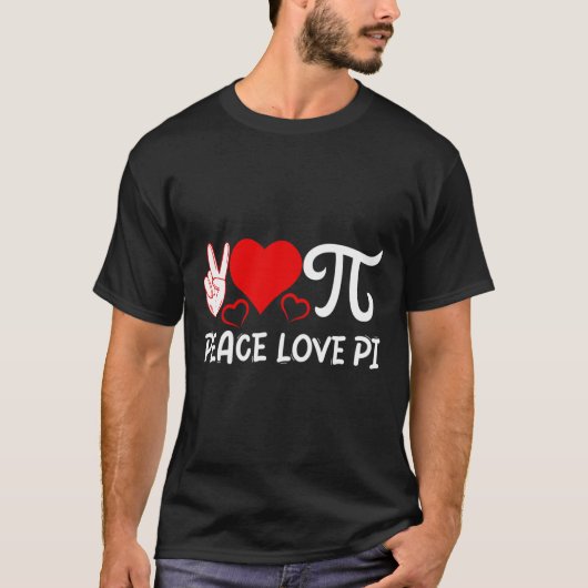 Peace Love Pi I Pi Symbol I Pi T-shirt (Voorkant)